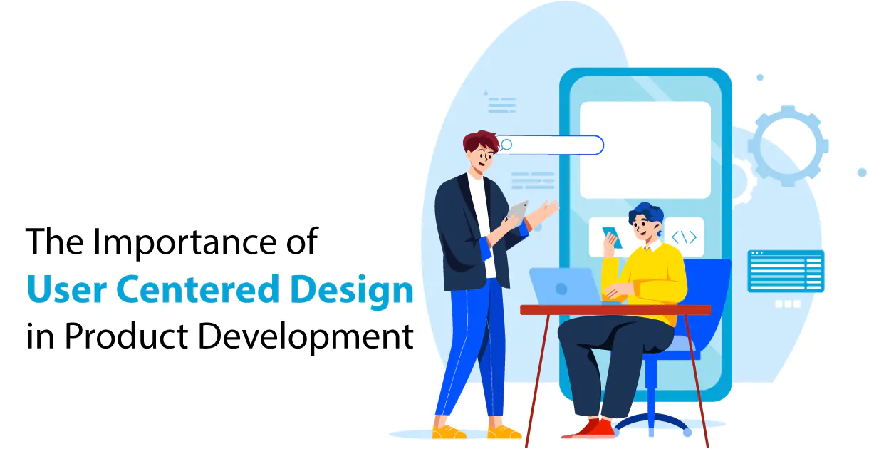 User-Centered Design in Product Development