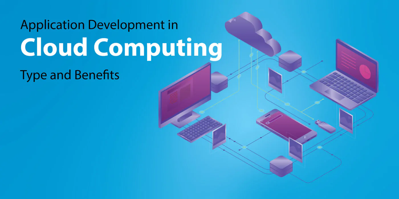 Types of Application Development in cloud computing