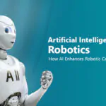 artificial intelligence in robotics how ai enhances robotics capabilities